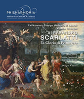 Scarlatti Alessandro - La Gloria di Primavera (Serenata)
