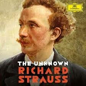 Strauss Richard - The Unknow Richard Strauss