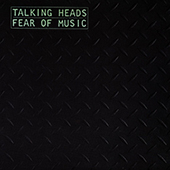 Talking Heads - Fear of Music