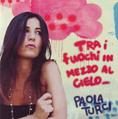 Turci Paola - Tra I Fuochi In Mezzo Al Cielo