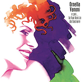 Vanoni Ornella - E poi... la tua bocca da baciare